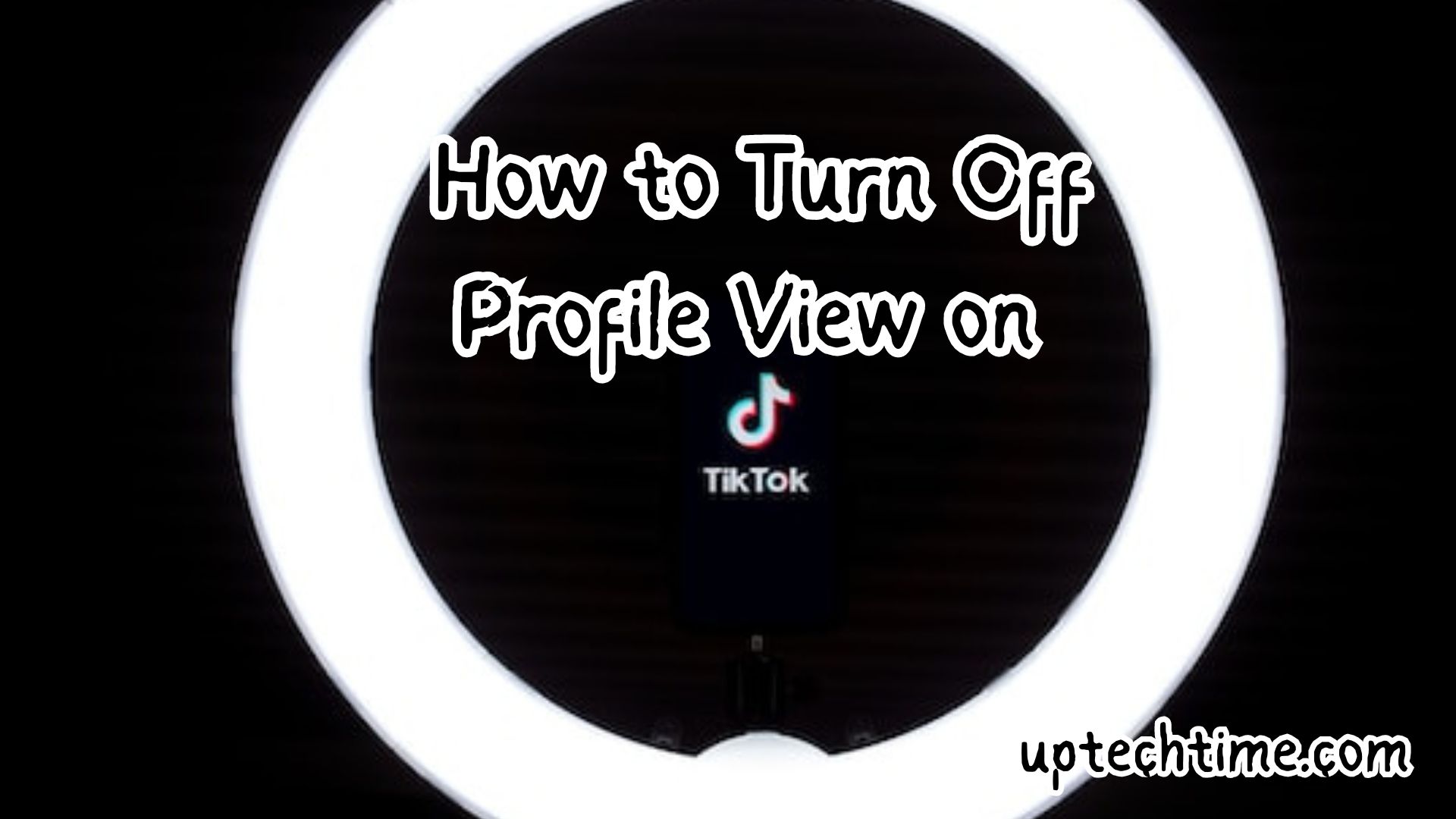 How to Turn Off Profile View on TikTok