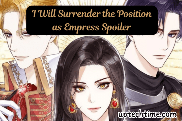 I Will Surrender the Position as Empress Spoiler