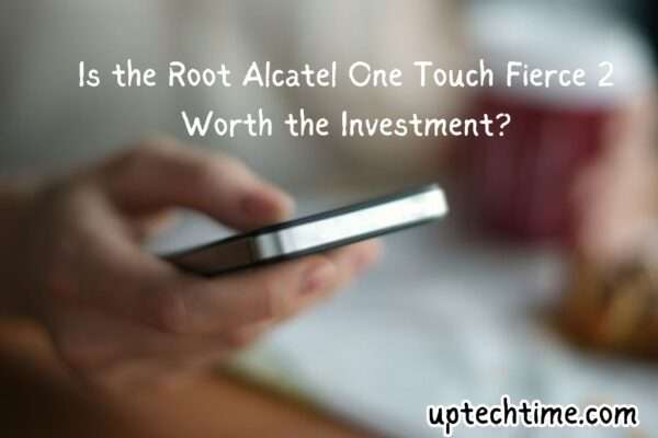 the Root Alcatel One Touch Fierce 2